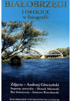 Białobrzegi i okolice w fotografi