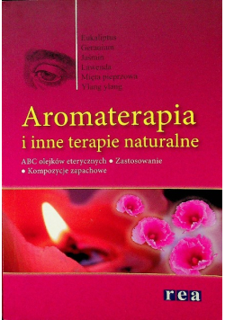 Aromaterapia i inne terapie naturalne