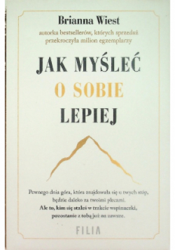 Jak myśleć o sobie lepiej