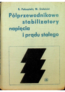 Półprzewodnikowe stabilizatory napięcia i prądu stałego