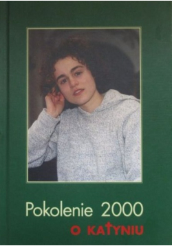 Pokolenie 2000 o Katyniu