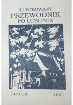 Ilustrowany przewodnik po Lublinie