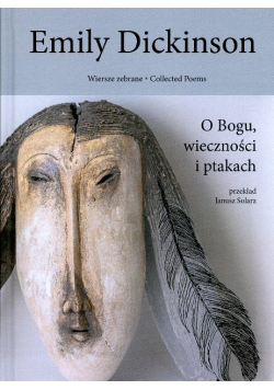 Wiersze Zebrane Tom 3. O Bogu, Wieczności