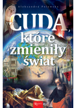 Cuda które zmieniły świat