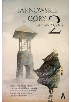 Tarnowskie Góry Fantastycznie Tom 2