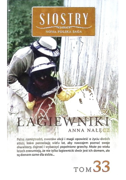 Siostry nowa polska saga Tom 33 Łagiewniki