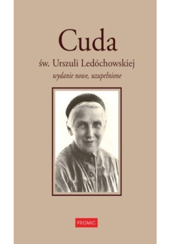 Cuda św. Urszuli Ledóchowskiej