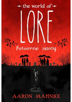 Lore Potworne istoty