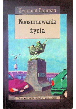 Konsumowanie życia