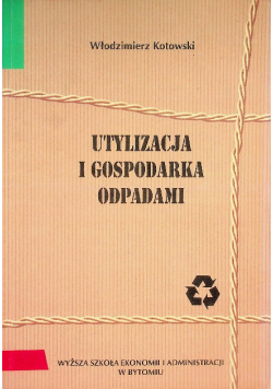 Utylizacja i gospodarka odpadami