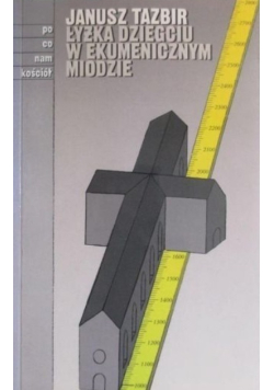 Łyżka dziegciu w ekumenicznym miodzie