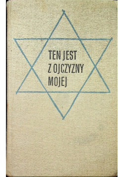 Ten jest z ojczyzny mojej