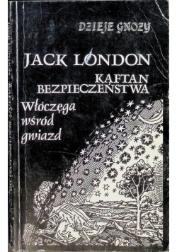 Dzieje Gnozy Tom III Kaftan bezpieczeństwa Włóczęga wśród gwiazd