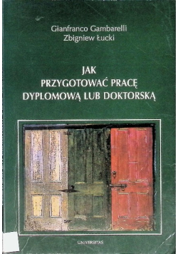 Jak przygotować pracę dyplomową lub doktorską