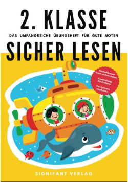 2. Klasse Sicher lesen - Das umfangreiche Ubungsheft fur gute Noten