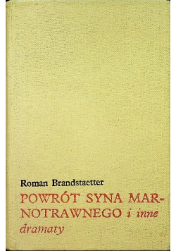 Powrót syna marnotrawnego i inne dramaty