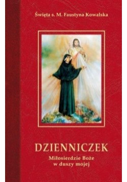 Dzienniczek.Miłosierdzie Boże w duszy