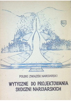 Wytyczne do projektowania skoczni narciarskich