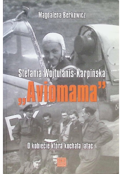 Aviomama Stefania Wojtulanis Karpińska