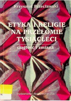 Etyka i religie na przełomie tysiącleci