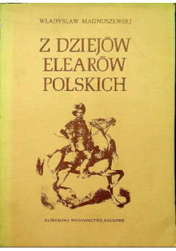 Z dziejów elearów polskich