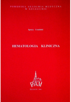 Hematologia Kliniczna Ignacy Urasiński