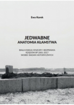 Jedwabne anatomia kłamstwa