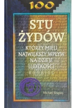 Stu żydów którzy mieli największy wpływ na dzieje ludzkości