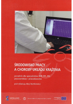 Środowisko pracy a choroby układu krążenia przewodnik dla specjalistów BHP, PIS i PIP pracowników i pracodawców