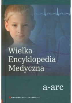 Wielka Encyklopedia Medyczna Tom 1