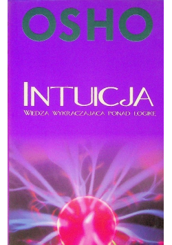 Intuicja Wiedza wykraczająca ponad logikę
