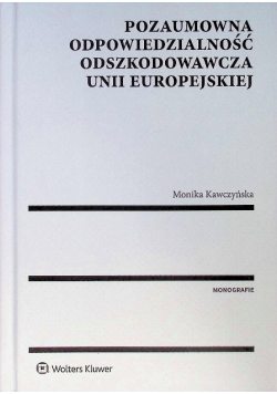 Pozaumowna odpowiedzialność odszkodowawcza Unii Europejskiej