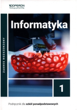 Informatyka 1 Podręcznik dla szkół ponadpodstawowych Zakres rozszerzony