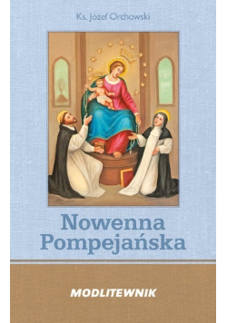 Modlitewnik Nowenna Pompejańska i Różaniec