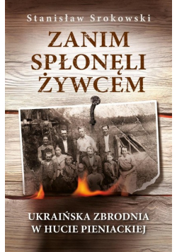 Zanim spłonęli żywcem