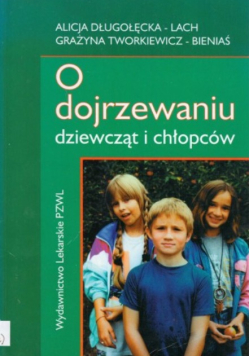 O dojrzewaniu dziewcząt i chłopców