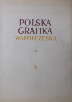 Polska Grafika Współczesna - 37 reprodukcji