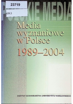 Media wyznaniowe w Polsce 1989 - 2004