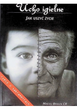 Ucho igielne Jak uszyć życie