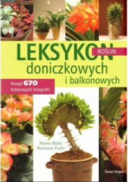 Leksykon roślin doniczkowych i balkonowych