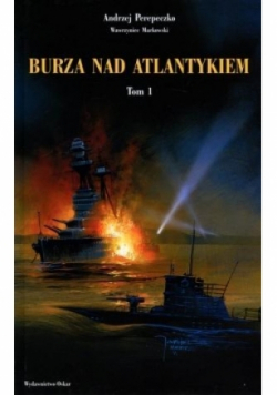 Burza nad Atlantykiem Tom 1