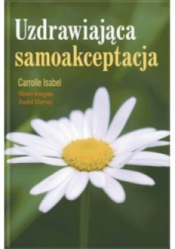 Uzdrawiająca samoakceptacja