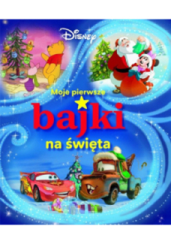 Moje pierwsze bajki na święta