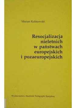 Resocjalizacja nieletnich w państwach europejskich i pozaeuropejskich