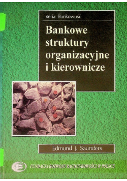 Bankowe struktury organizacyjne i kierownicze
