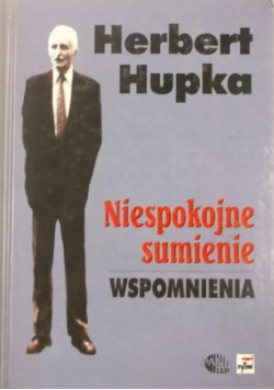 Niespokojne sumienie Wspomnienia