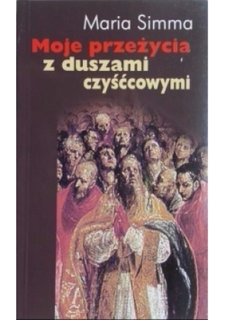 Moje przeżycia z duszami czyśćcowymi