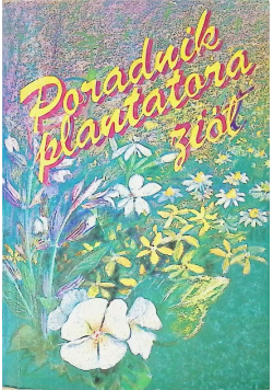Poradnik plantatora ziół
