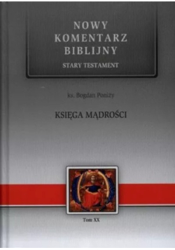 Nowy komentarz biblijny Tom XX Księga Mądrości