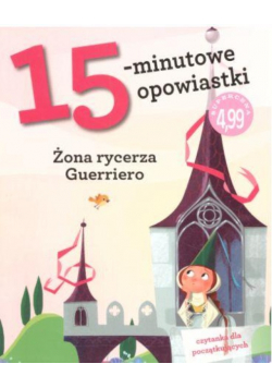 15-minutowe opowiastki Żona rycerza Guerriero